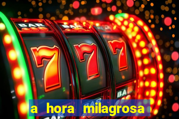 a hora milagrosa livro pdf download